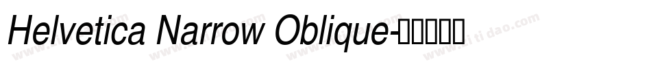 Helvetica Narrow Oblique字体转换